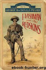 Flashman and the Redskins by George MacDonald Fraser