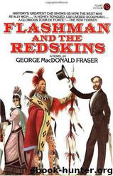 Flashman and the Redskins by George Macdonald Fraser