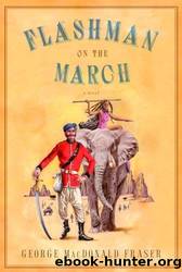 Flashman on the March: From the Flashman Papers, 1867-8 by George MacDonald Fraser