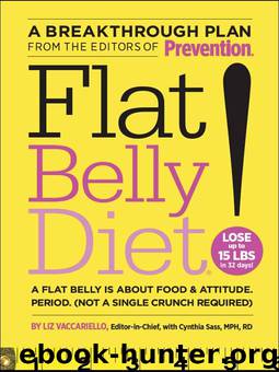 Flat Belly Diet! by Sass Cynthia & Liz Vaccariello