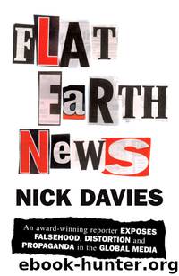 Flat Earth News by Nick Davies