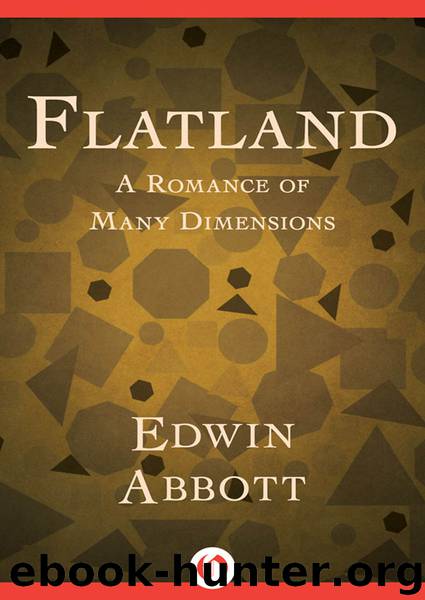 Flatland: A Romance of Many Dimensions by Edwin Abbott