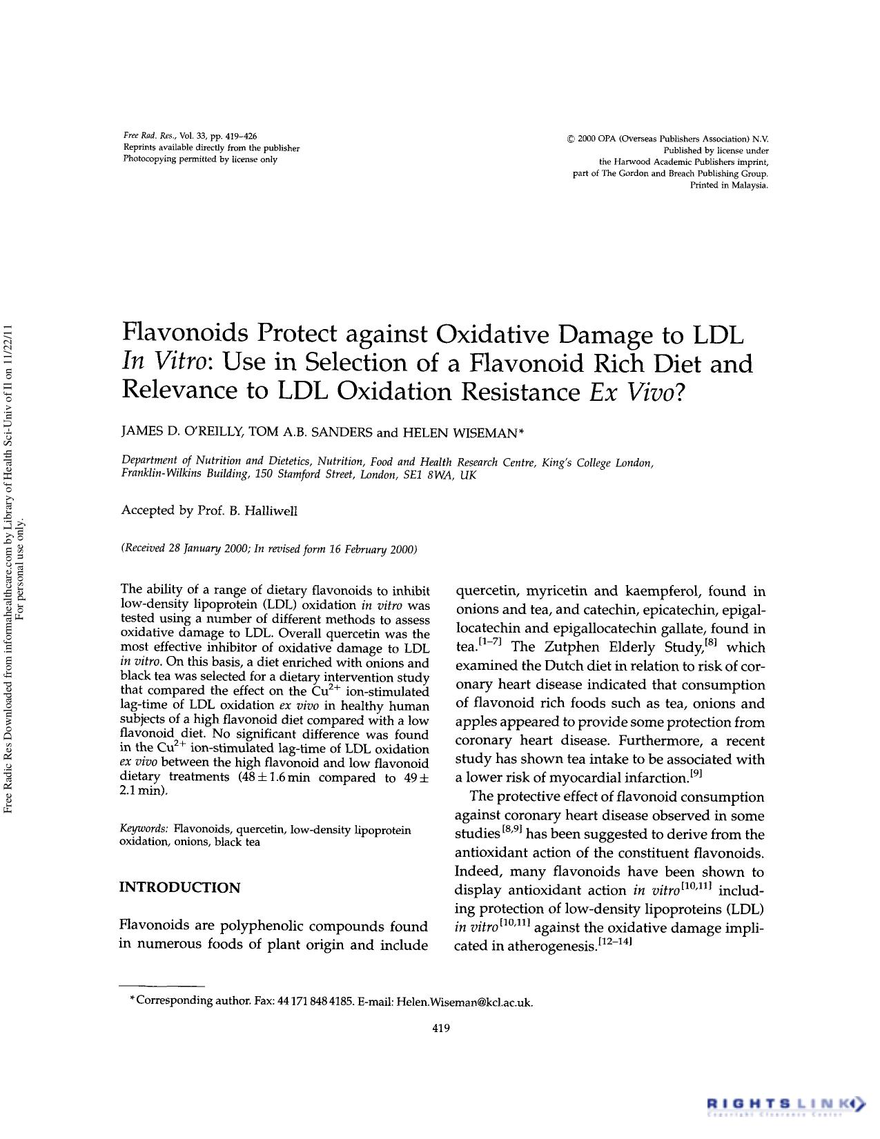 Flavonoids protect against oxidative damage to LDL in vitro: Use in selection of a flavonoid rich diet and relevance to LDL oxidation resistance ex vivo? by James D. O'Reilly Tom A.B. Sanders & Helen Wiseman