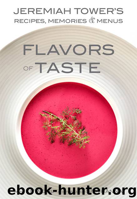 Flavors of Taste by Jeremiah Tower