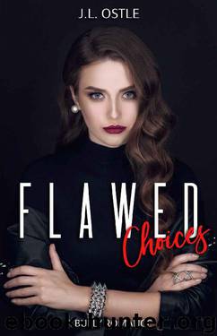 Flawed Choices: A Bully Romance by J.L Ostle