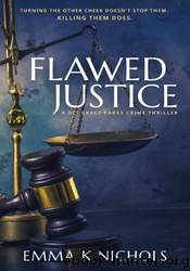 Flawed Justice by Emma K Nichols