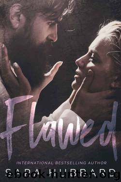 Flawed by Sara Hubbard