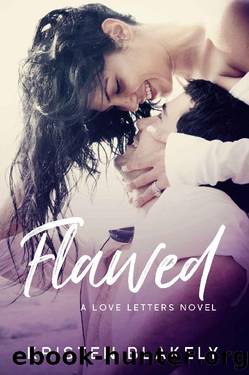 Flawed: A Love Letters Novel by Kristen Blakely