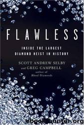 Flawless by Scott Andrew Selby & Greg Campbell