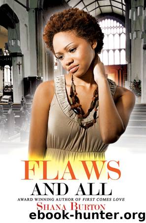 Flaws and All by Shana Burton