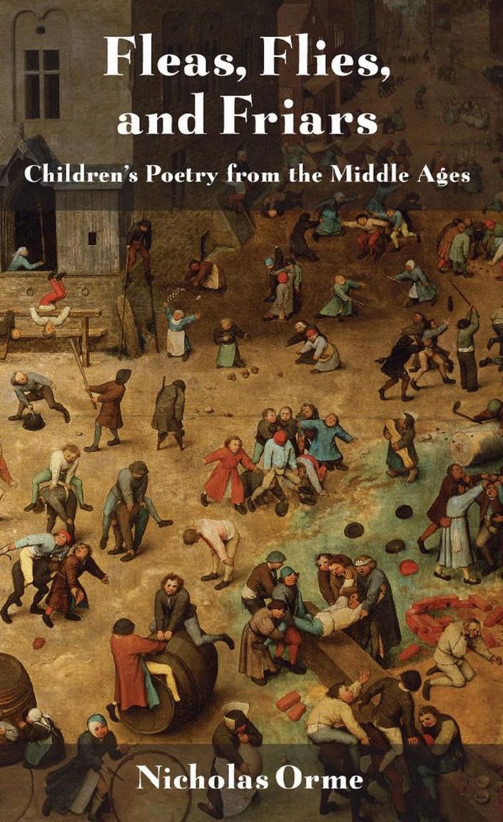 Fleas, Flies, and Friars: Childrenâs Poetry From the Middle Ages by Nicholas Orme