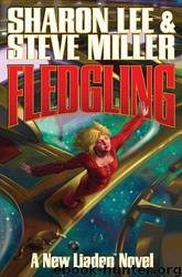 Fledgling (Liaden) by Sharon Lee & Steve Miller