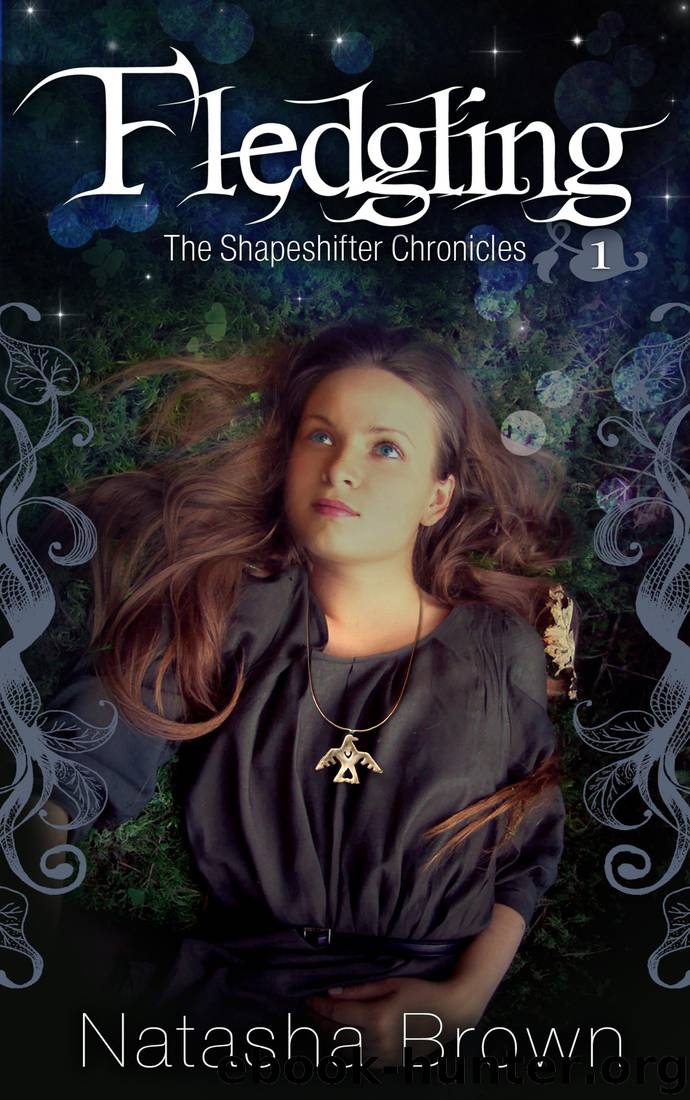 Fledgling (The Shapeshifter Chronicles Book 1) by Natasha Brown