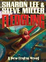 Fledgling by Sharon Lee; Steve Miller