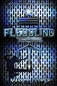 Fledgling: Jason Steed by Mark A. Cooper