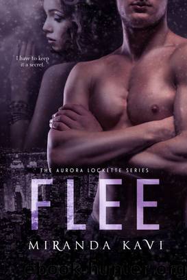 Flee (The Aurora Lockette Series, Book 1) by Miranda Kavi