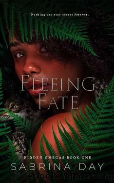 Fleeing Fate (The Hidden Omegas Book 1) by Sabrina Day