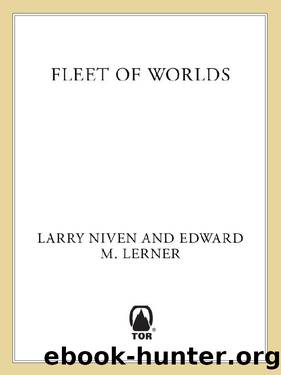 Fleet of Worlds: 200 Years Before the Discovery of the Ringworld (Fleet of Worlds series Book 1) by Larry Niven & Edward M. Lerner