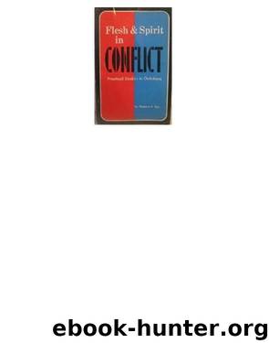 Flesh & Spirit in Conflict by Theodore H. Epp