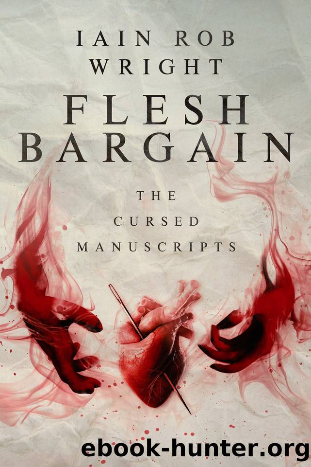 Flesh Bargain: A Tale of Horror & Suspense by Iain Rob Wright