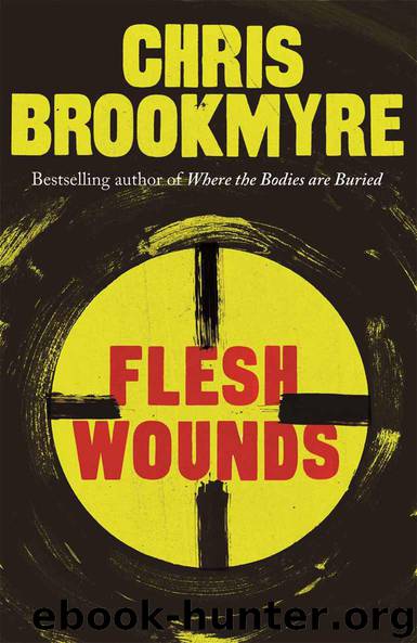 Flesh Wounds by Brookmyre Chris
