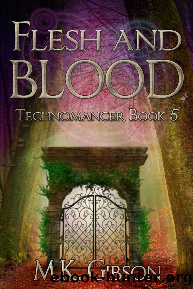 Flesh and Blood (The Technomancer Novels Book 5) by Gibson M. K