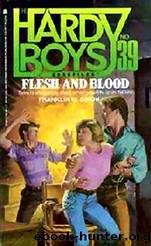 Flesh and Blood by Franklin W. Dixon
