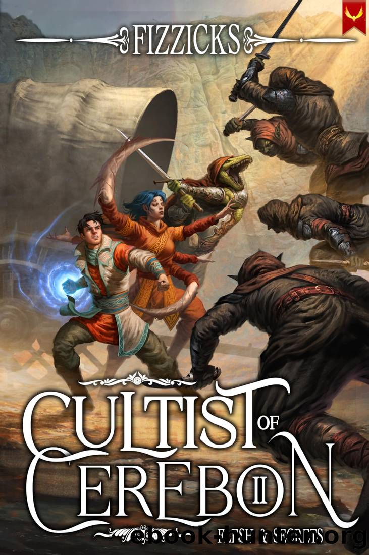 Flesh and Secrets: A LitRPG Adventure (Cultist of Cerebon Book 2) by Fizzicks