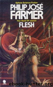 Flesh by Philip Jose Farmer