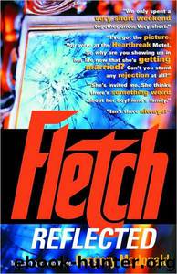 Fletch Reflected by Gregory Mcdonald