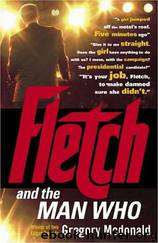 Fletch and the Man Who by Gregory Mcdonald