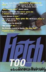Fletch, Too by Gregory Mcdonald