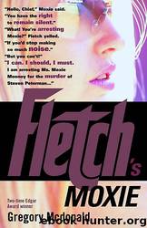 Fletch’s Moxie by Gregory McDonald