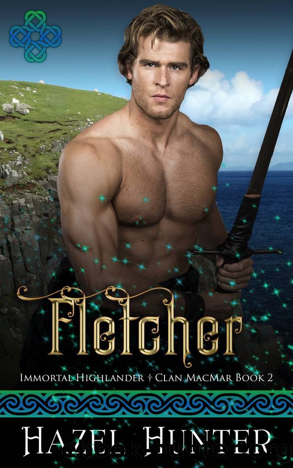 Fletcher (Immortal Highlander Clan MacMar Book 2): A Scottish Time Travel Romance by Hazel Hunter