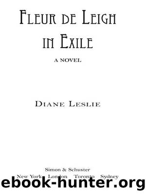 Fleur de Leigh in Exile by Diane Leslie