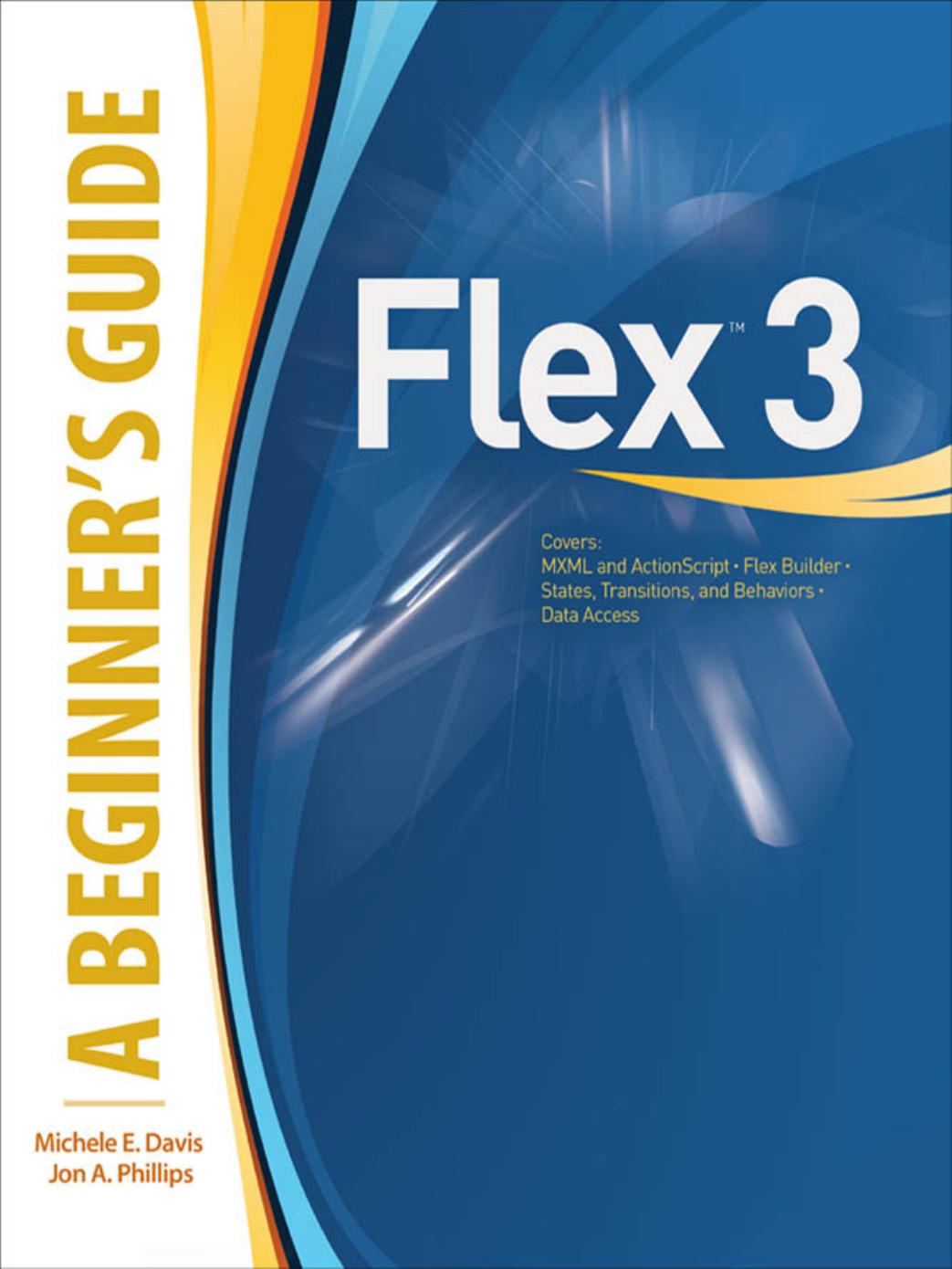Flex- 3 A Beginner's Guide by Unknown
