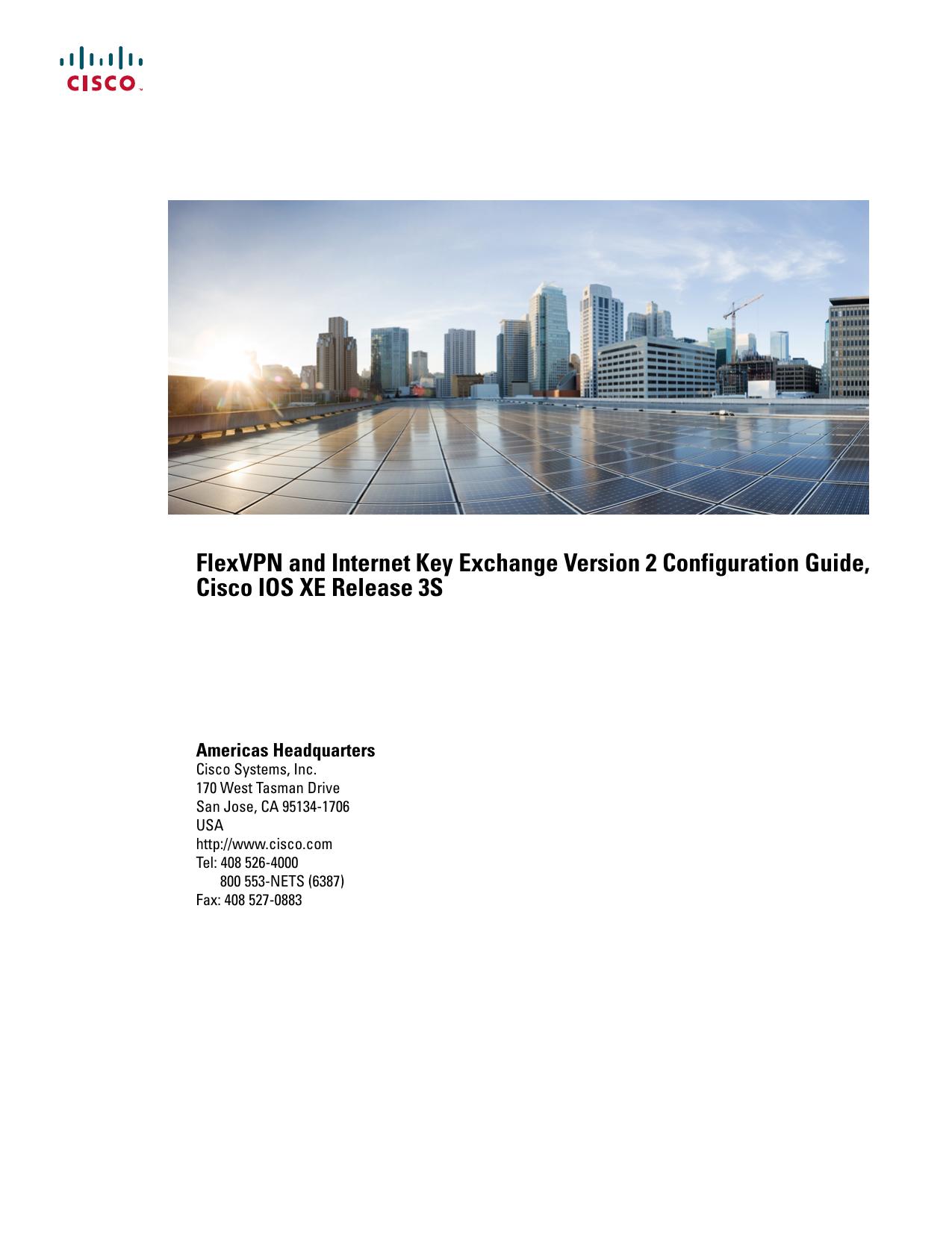 FlexVPN and Internet Key Exchange Version 2 Configuration Guide, Cisco IOS XE Release 3S by Unknown
