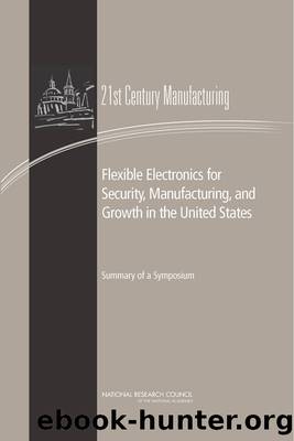 Flexible Electronics for Security, Manufacturing, and Growth in the United States by Sujai J. Shivakumar