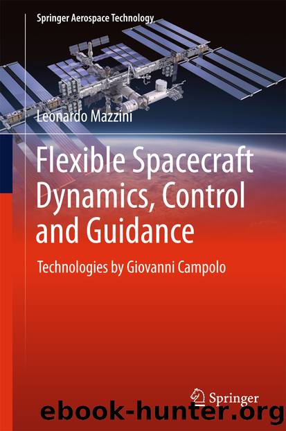 Flexible Spacecraft Dynamics, Control and Guidance by Leonardo Mazzini