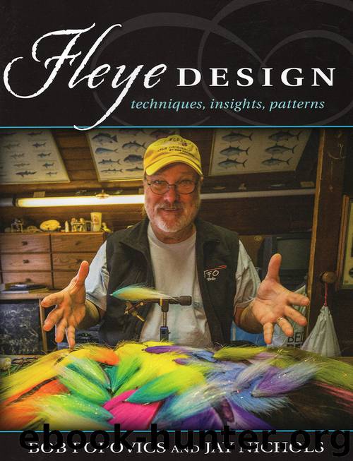 Fleye Design by Bob Popovics & JAY NICHOLS