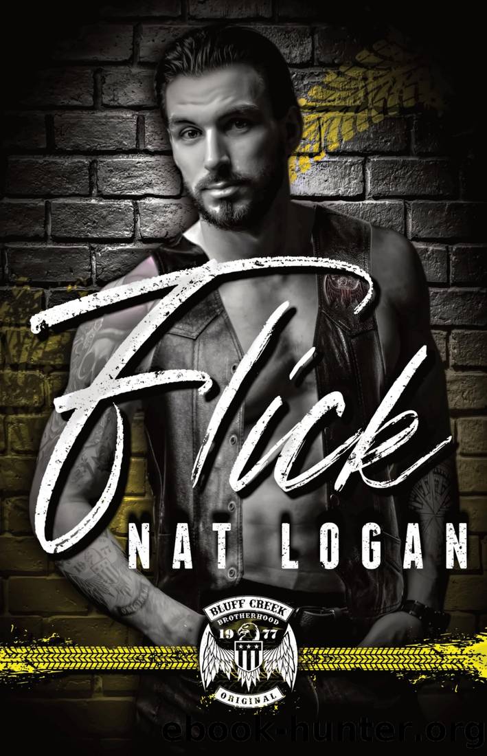 Flick (Bluff Creek Brotherhood MC Book 10) by Nat Logan