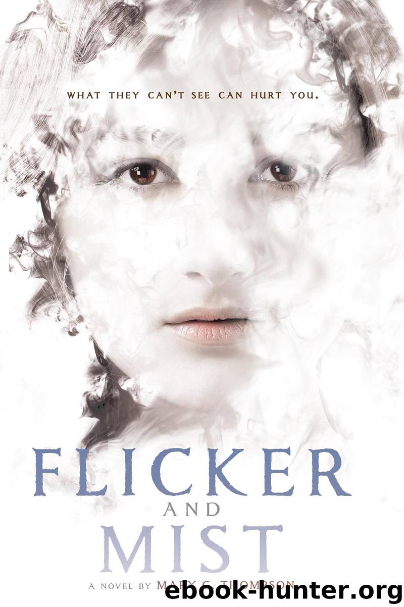 Flicker and Mist by Mary G. Thompson