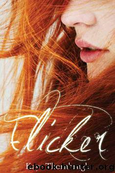 Flicker by Thornbrugh Kaye