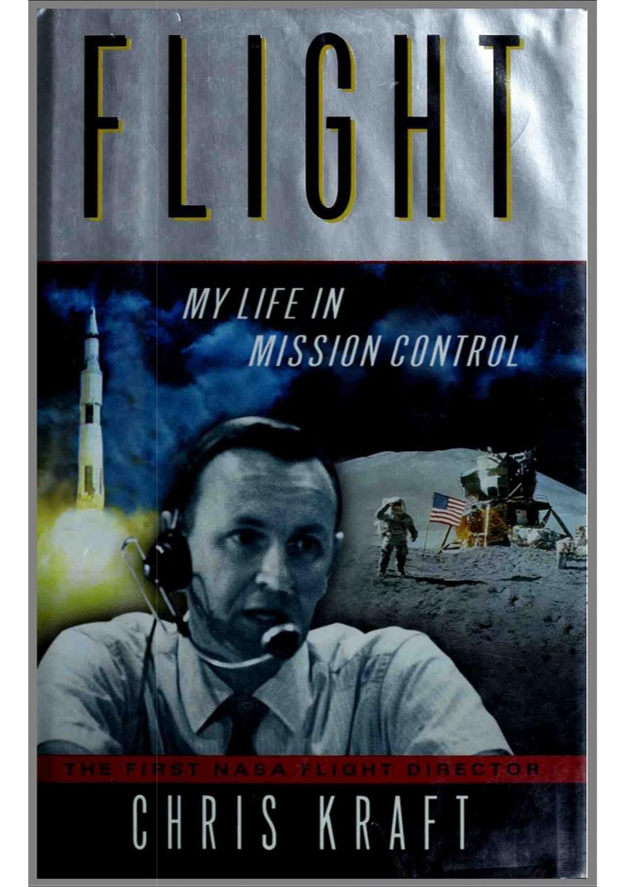 Flight - My Life in Mission Control by Chris Kraft