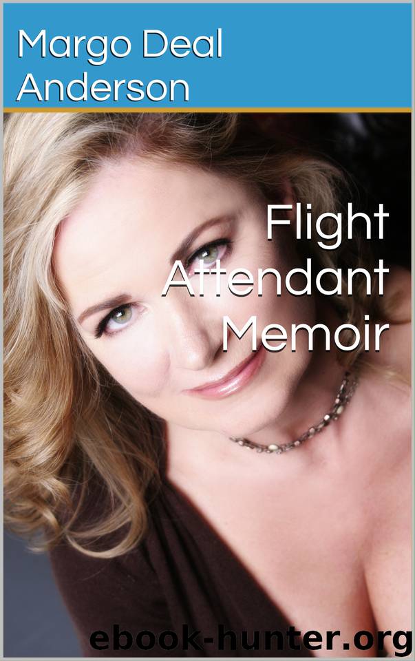 Flight Attendant Memoir by Anderson Margo