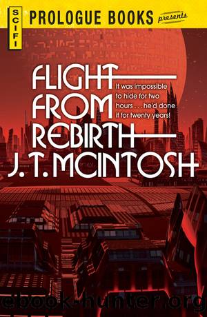 Flight From Rebirth by J. T. McIntosh