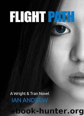 Flight Path: A Wright & Tran Novel by Ian Andrew
