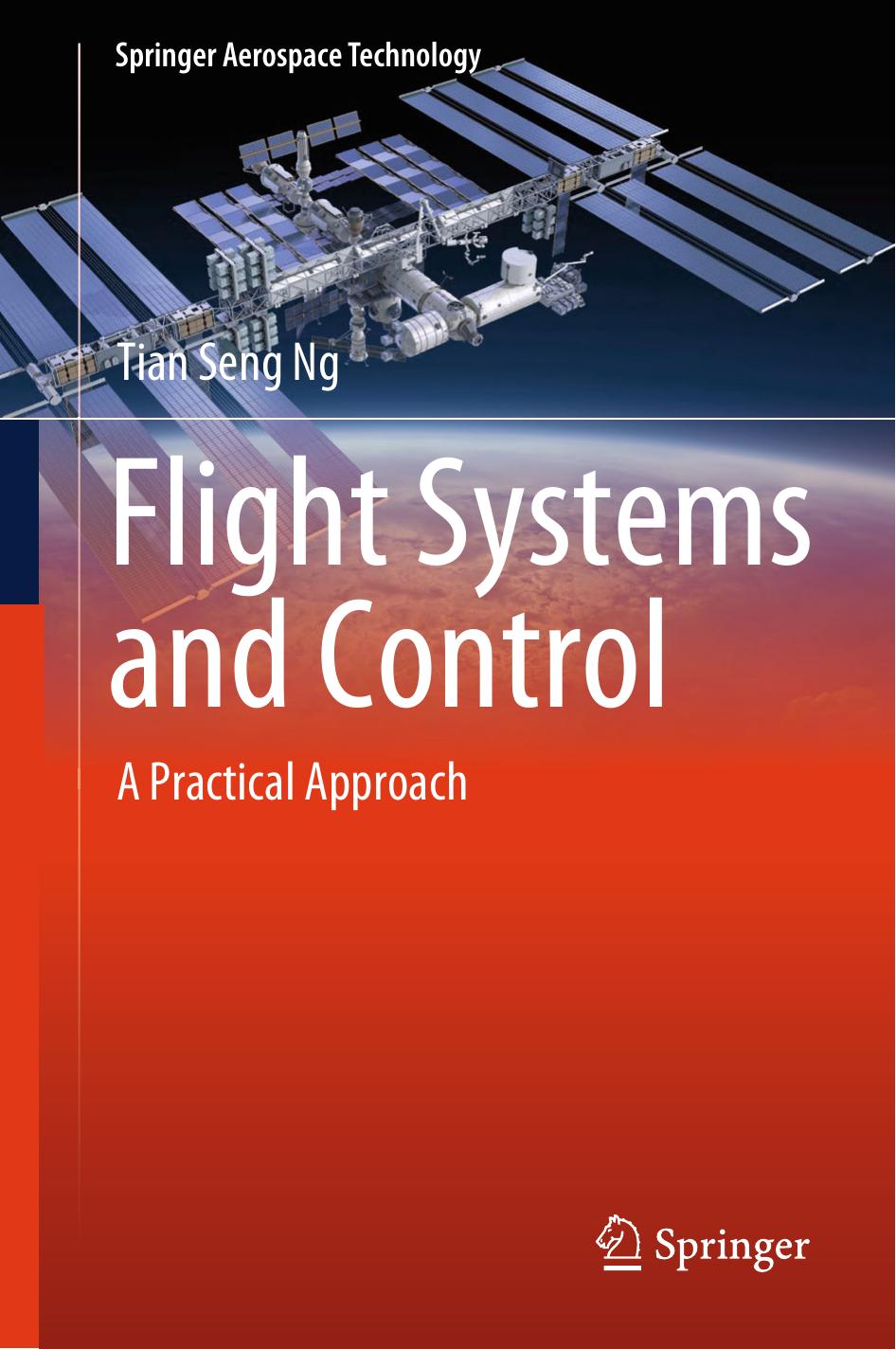 Flight Systems and Control by Tian Seng Ng