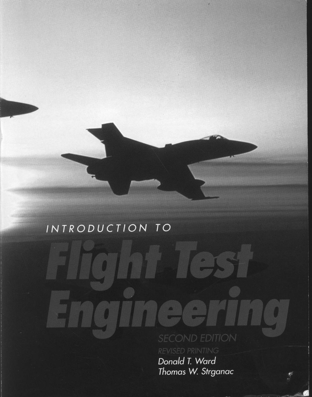 Flight Test Engineering (Donald T. Ward) by Unknown