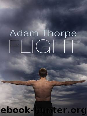 Flight by Adam Thorpe